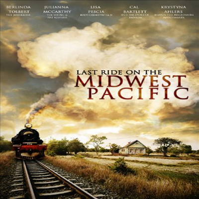 Last Ride On The Midwest Pacific (라스트 라이드 온 더 미드웨스트 퍼시픽)(지역코드1)(한글무자막)(DVD)