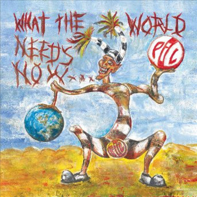 Public Image Ltd. - What The World Needs Now (CD)