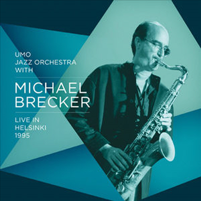 Michael Brecker - Live In Helsinki 1995 (Digipack)(CD)