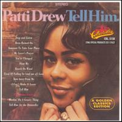 Patti Drew - Tell Him: Golden Classics Edition