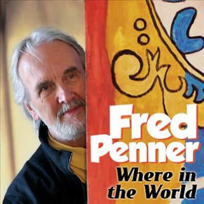 Fred Penner - Where In The World (CD)