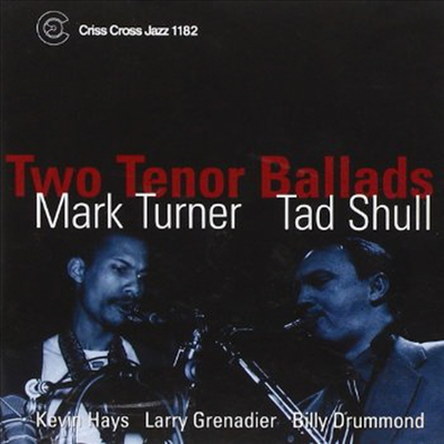 Mark Turner / Tad Shull - Two Tenor Ballads (CD)