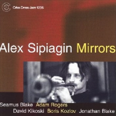 Alex Sipiagin - Mirrors (CD)