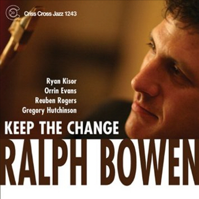 Ralph Bowen - Keep The Change (CD)