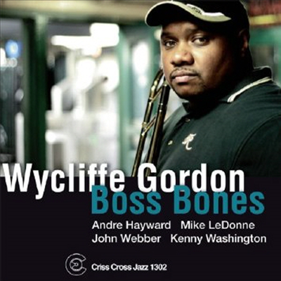 Wycliffe Gordon - Bones Tones (CD)
