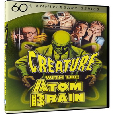 Creature With The Atom Brain: 60th Anniversary Series (크리쳐 위드 더 아톰 브레인)(지역코드1)(한글무자막)(DVD)