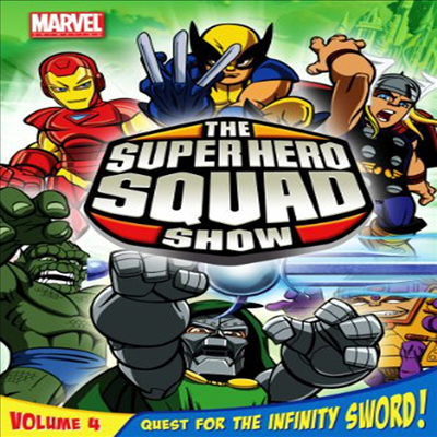 The Super Hero Squad Show: Quest For The Infinity Sword - Volume 4 (더 슈퍼히어로 스쿼드 쇼: 볼륨 4)(지역코드1)(한글무자막)(DVD)