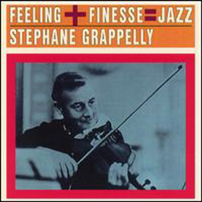 Stephane Grappelly - Finesse + Feeling = Jazz (CD)