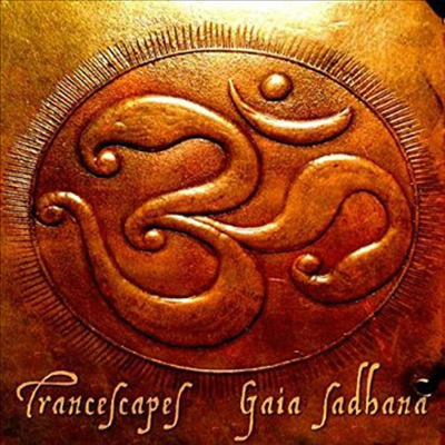 Trancescapes - Gaia Sadhana (CD)