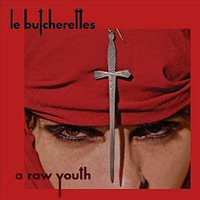 Le Bucherettes - A Raw Youth (LP)