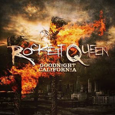 Rockett Queen - Goodnight California (CD)