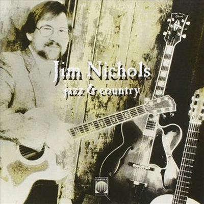 Jim Nichols - Jazz &amp; Country