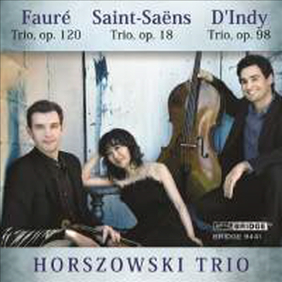 포레, 당디 & 생상스: 피아노 삼중주 (Horszowski Trio Plays Saint-Saens Faure & D'indy)(CD) - Horszowski Trio