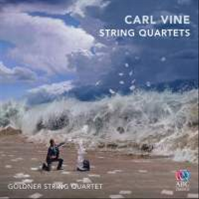 칼 바인: 현악 사중주 2번 - 5번 (Carl Vine: String Quartets Nos.2 - 5) - Goldner String Quartet