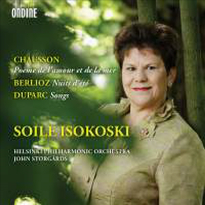 소일 이소코스키가 노래하는 쇼송, 베를리오즈 & 뒤파르크 (Soile Isokoski sings Chausson, Berlioz & Duparc)(CD) - Soile Isokoski