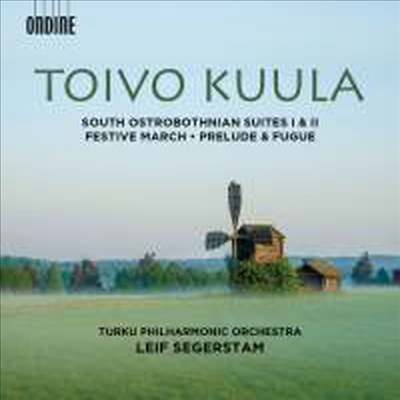 타이보 쿨라: 남쪽의 오스트로보니아 모음곡 1번, 2번 & 전주와 푸가 (Toivo Kuula: South Ostrobothnian Suites Nos.1, 2 & Prelude And Fugue, Op. 10)(CD) - Leif Segerstam
