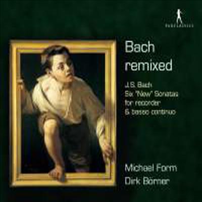 바흐 리믹스 - 리코더와 하프시코드를 위한 작품집 (Bach Remixed - Six 'New' Flute Sonatas) (CD) - Michael Form