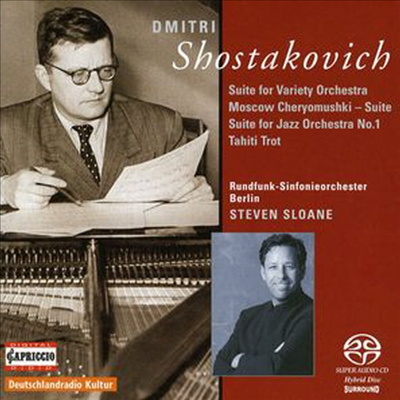 쇼스타코비치: 재즈 모음곡 1번, 모스크바 체리요무쉬키 모음곡 (Shostakovich: Jazzsuiten, Moscow Cheryomushki) (SACD Hybrid) - Steven Sloane