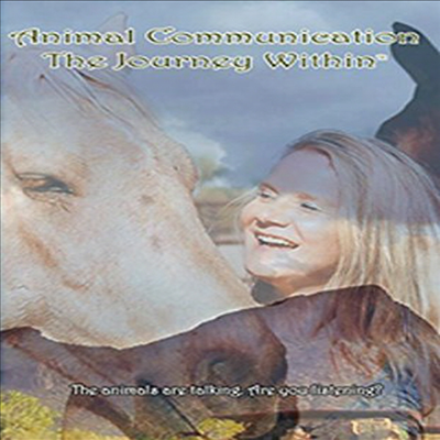 Animal Communication: The Journey Within (애니멀 커뮤니케이션: 더 져니 위딘)(지역코드1)(한글무자막)(DVD)