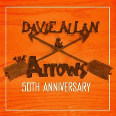 Davie Allan &amp; The Arrows - 50th Anniversary (CD-R)