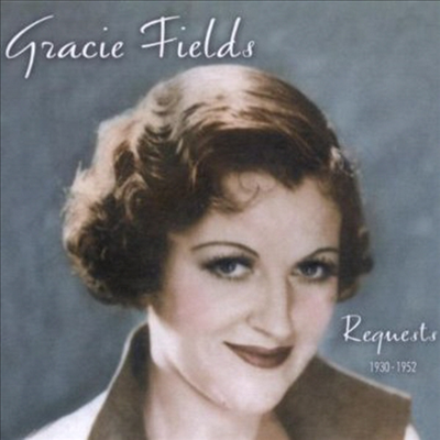 Gracie Fields - Requests 1930 - 1952 (CD)