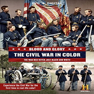 Blood And Glory: The Civil War In Color (지역코드1)(한글무자막)(DVD + Digital) (블러드 앤 글로리: 더 시빌 워 인 컬러)