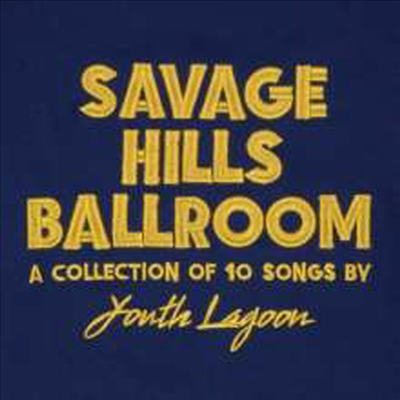 Youth Lagoon - Savage Hills Ballroom (Gatefold Cover)(180G)(Gold LP)