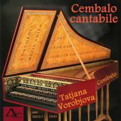 바흐, 라모, 스카를라티, 프오코 - 하프시코드 작품집 (Bach, Rameau, Scarlatti &amp; Fiocco - Harpsichord Cantabile)(CD) - Tatjana Vorobjova