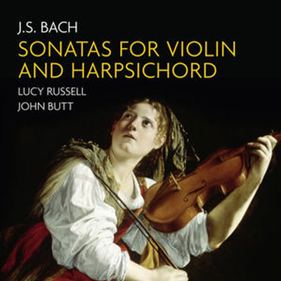 바흐: 6개의 바이올린과 하프시코드를 위한 소나타 (Sonatas For Violin & Harpsichord BWV1014-1019) (2CD) - Lucy Russell