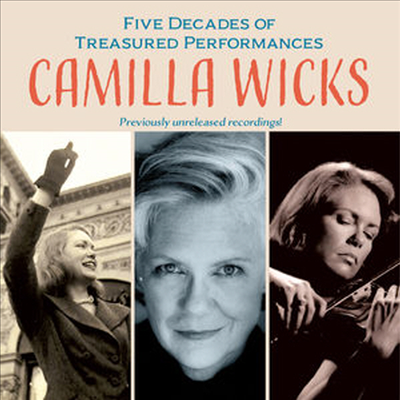 카밀라 빅스 - 귀중한 바이올린의 유산 50년 (Camilla Wicks - Five Decades of Treasured Performances) (6CD Boxset) - Camilla Wicks