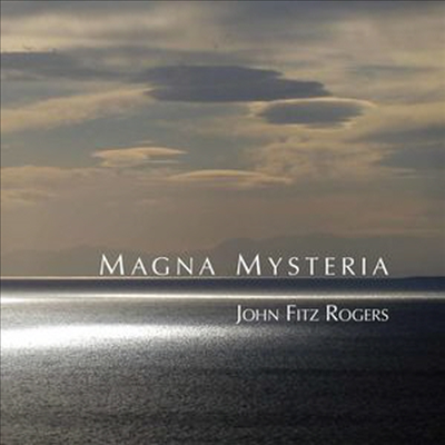 존 피츠 로저스: 마그나 미스테리아 (John Fitz Rogers: Magna Mysteria)(CD) - Trinity Cathedral Choir