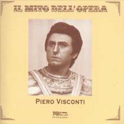 피에로 비스콘티 - 오페라의 신화 (Piero Visconti - Il Mito Dell&#39;opera)(CD) - Piero Visconti