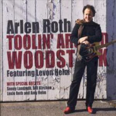 Arlene Roth - Toolin Around Woodstock Featuring Levon Helm (CD+DVD)