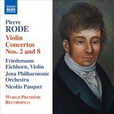 로데: 바이올린 협주곡 2번 &amp; 8번 (Rode: Violin Concertos No.2 &amp; 8)(CD) - Friedemann Eichhorn