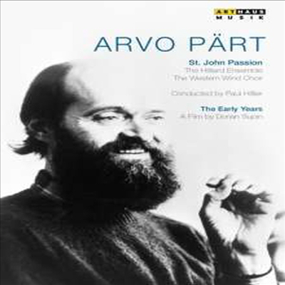 아르보 패르트: 포트레이트 다큐멘터리와 요한 수난곡 (Arvo Part: Passio Domini Nostri &amp; Johannes-Passion) (DVD)(한글자막) (2015) - Paul Hillier