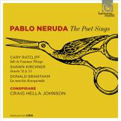 파블로 네루다 시의 노래 (Pablo Neruda - The Poet Sings) (SACD Hybrid) - Craig Hella Johnson