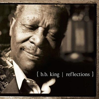 B.B. King - Reflections (Ltd. Ed)(일본반)(CD)