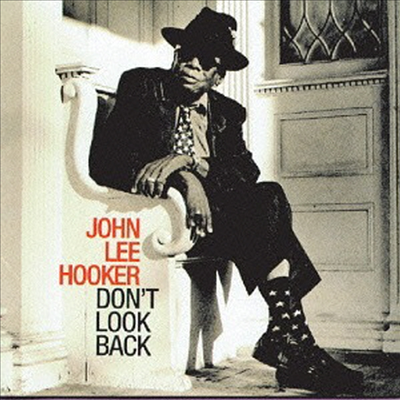 John Lee Hooker - Don&#39;t Look Back (Ltd. Ed)(일본반)(CD)