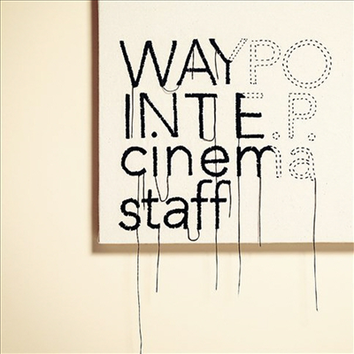 Cinema Staff (시네마 스태프) - Waypoint E.P. (CD)