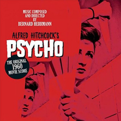 Bernard Herrmann - Alfred Hitchcock&#39;s Psycho (싸이코) (Soundtrack)(Remastered)(180G)(LP)