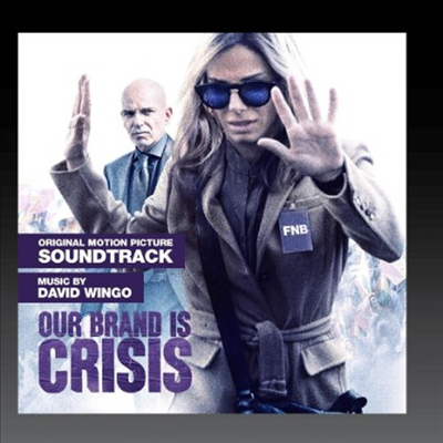 David Wingo - Our Brand Is Crisis (아워 브랜드 이즈 크라이시스) (Soundtrack)(CD-R)