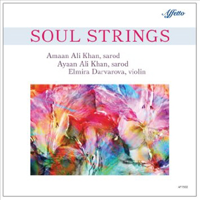 Amaan Ali Khan/Ayaan Ali Khan/Elmira Darvarova - Soul Strings (CD)