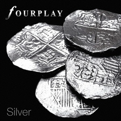 Fourplay - Silver (SHM-CD)(일본반)