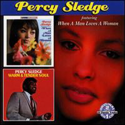 Percy Sledge - When a Man Loves a Woman/Warm &amp; Tender Soul (2 On 1CD)(CD)