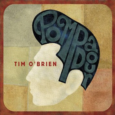 Tim O&#39;Brien - Pompadour (CD)