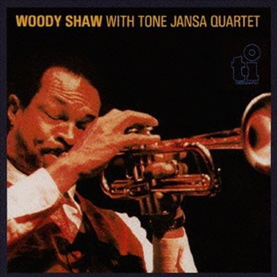 Woody Shaw - Woody Shaw With Tone Jansa Quartet (Ltd. Ed)(Remastered)(CD)