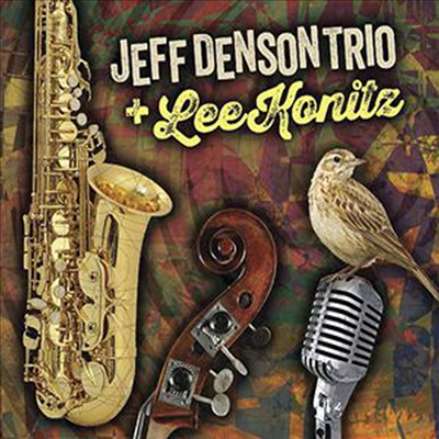 Jeff Denson/Lee Konitz - Jeff Denson Trio &amp; Lee Konitz (CD)