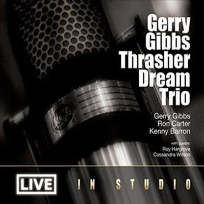 Gerry Gibbs Thrasher Dream Trio - Live in Studio (feat. Ron Carter &amp; Kenny Barron)(CD) (Digipack)