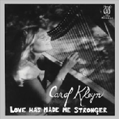 Carol Kleyn - Love Has Made Me Stronger (Remastered)(Vinyl LP)