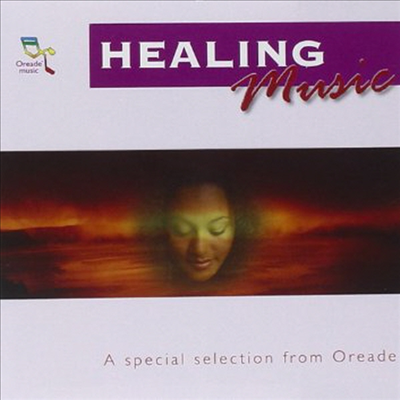 Various Artists - Oreade Music: Healing Music (CD)